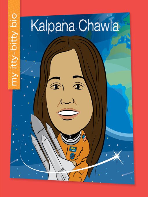 Title details for Kalpana Chawla by Virginia Loh-Hagan - Available